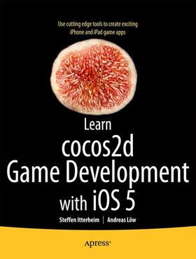 Itterheim / Lw |  Learn Cocos2d Game Development with IOS 5 | Buch |  Sack Fachmedien