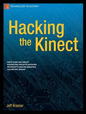 Kramer / Parker / Castro |  Hacking the Kinect | Buch |  Sack Fachmedien