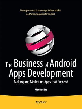 Rollins |  The Business of Android Apps Development | Buch |  Sack Fachmedien