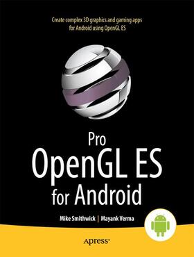 Smithwick / Verma |  Pro OpenGL Es for Android | Buch |  Sack Fachmedien