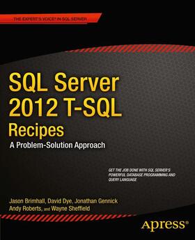 Brimhall / Dye / Roberts |  SQL Server 2012 T-SQL Recipes | Buch |  Sack Fachmedien