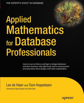 Koppelaars / deHaan |  Applied Mathematics for Database Professionals | Buch |  Sack Fachmedien