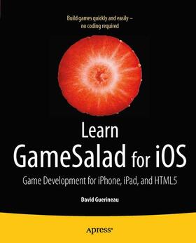 Guerineau |  Learn Gamesalad for IOS | Buch |  Sack Fachmedien