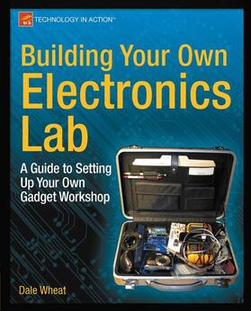 Wheat |  Building Your Own Electronics Lab | Buch |  Sack Fachmedien