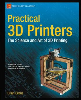 Evans |  Practical 3D Printers | Buch |  Sack Fachmedien