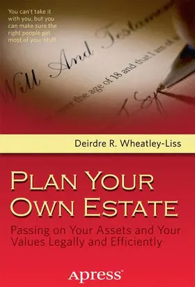 Wheatley-Liss |  Plan Your Own Estate | Buch |  Sack Fachmedien