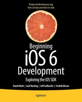 Mark / Nutting / LaMarche |  Beginning IOS 6 Development | Buch |  Sack Fachmedien