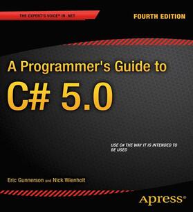 Gunnerson / Wienholt |  A Programmer's Guide to C# 5.0 | Buch |  Sack Fachmedien