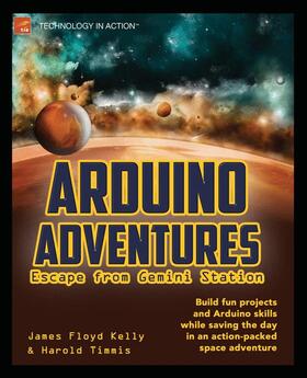 Timmis / Floyd Kelly |  Arduino Adventures | Buch |  Sack Fachmedien