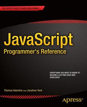 Reid / Valentine |  JavaScript Programmer's Reference | Buch |  Sack Fachmedien