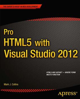 Collins / Enterprises |  Pro HTML5 with Visual Studio 2012 | Buch |  Sack Fachmedien