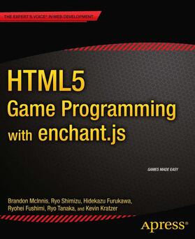 Shimizu / Furukawa / Fushimi |  HTML5 Game Programming with enchant.js | Buch |  Sack Fachmedien