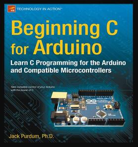 Purdum |  Beginning C for Arduino | Buch |  Sack Fachmedien