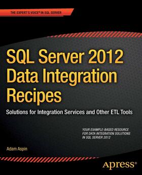 Aspin |  SQL Server 2012 Data Integration Recipes | eBook | Sack Fachmedien