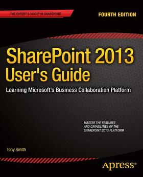 Smith |  SharePoint 2013 User's Guide | Buch |  Sack Fachmedien
