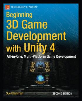 Blackman |  Beginning 3D Game Development with Unity 4 | Buch |  Sack Fachmedien