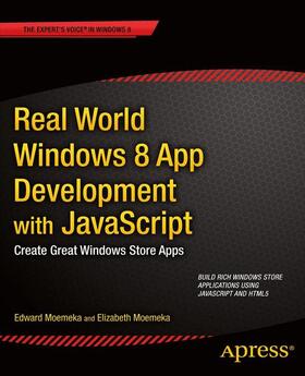 Moemeka / Lomasky |  Real World Windows 8 App Development with JavaScript | Buch |  Sack Fachmedien
