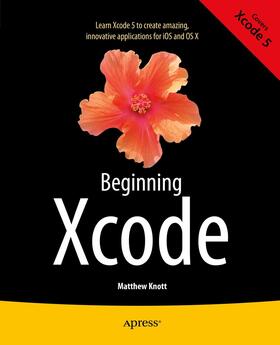 Bramhall / Knott |  Beginning Xcode | Buch |  Sack Fachmedien