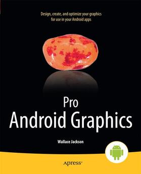 Jackson |  Pro Android Graphics | Buch |  Sack Fachmedien