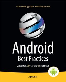 Nolan / Cinar / Truxall |  Android Best Practices | Buch |  Sack Fachmedien