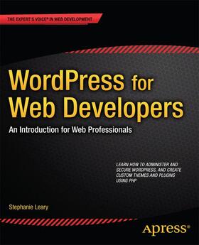 Leary |  Wordpress for Web Developers | Buch |  Sack Fachmedien