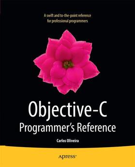 Oliveira |  Objective-C Programmer's Reference | Buch |  Sack Fachmedien