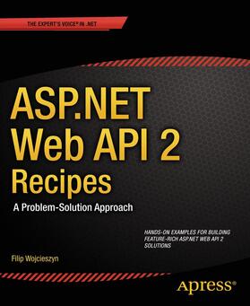 Wojcieszyn |  ASP.NET Web API 2 Recipes | Buch |  Sack Fachmedien