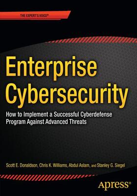 Donaldson / Aslam / Siegel |  Enterprise Cybersecurity | Buch |  Sack Fachmedien
