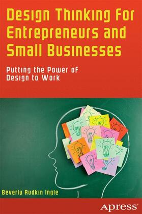 Ingle |  Design Thinking for Entrepreneurs and Small Businesses | Buch |  Sack Fachmedien