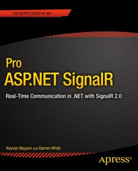 White / Nayyeri |  Pro ASP.NET SignalR | Buch |  Sack Fachmedien