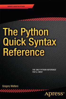 Walters |  The Python Quick Syntax Reference | Buch |  Sack Fachmedien