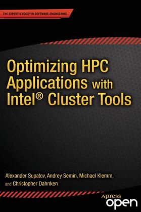 Supalov / Klemm / Semin |  Optimizing HPC Applications with Intel Cluster Tools | Buch |  Sack Fachmedien
