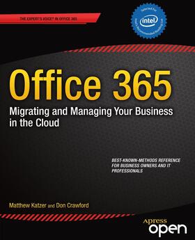 Katzer / Crawford |  Office 365: Migrating and Managing Your Business in the Cloud | Buch |  Sack Fachmedien