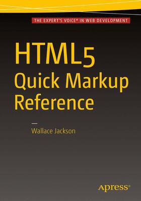 Jackson |  HTML5 Quick Markup Reference | Buch |  Sack Fachmedien