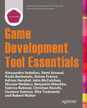 Berinstein / Robinet / Arnaud |  Game Development Tool Essentials | Buch |  Sack Fachmedien