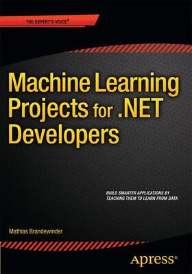 Brandewinder |  Machine Learning Projects for .NET Developers | Buch |  Sack Fachmedien