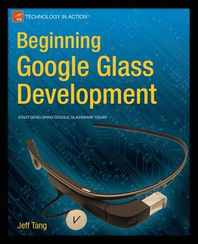Tang |  Beginning Google Glass Development | Buch |  Sack Fachmedien
