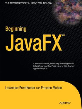 PremKumar / Mohan |  Beginning Javafx | Buch |  Sack Fachmedien