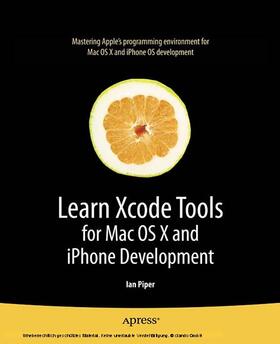 Piper | Learn Xcode Tools for Mac OS X and iPhone Development | E-Book | sack.de