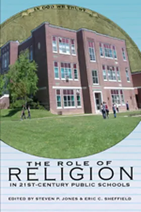 Sheffield / Jones |  The Role of Religion in 21st Century Public Schools | Buch |  Sack Fachmedien