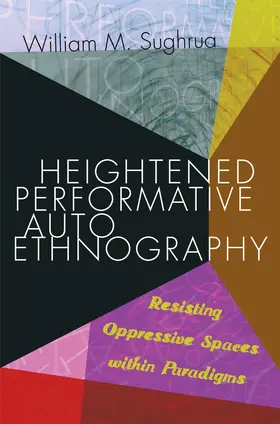 Sughrua |  Heightened Performative Autoethnography | eBook | Sack Fachmedien