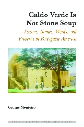 Monteiro |  Caldo Verde Is Not Stone Soup | eBook | Sack Fachmedien