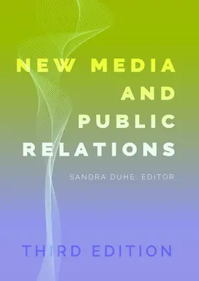 Duhé |  New Media and Public Relations – Third Edition | eBook | Sack Fachmedien