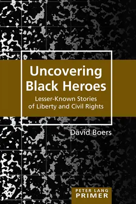 Boers |  Uncovering Black Heroes | eBook | Sack Fachmedien