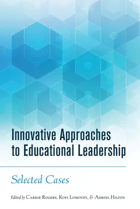 Rogers / Lomotey / Hilton |  Innovative Approaches to Educational Leadership | eBook | Sack Fachmedien