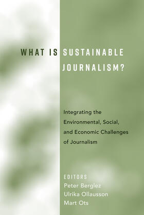 Olausson / Ots / Berglez |  What Is Sustainable Journalism? | eBook | Sack Fachmedien