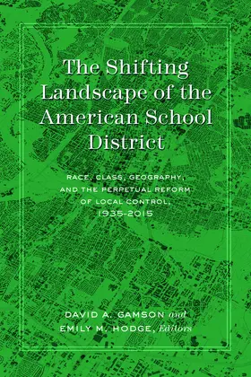 Gamson / Hodge |  The Shifting Landscape of the American School District | eBook | Sack Fachmedien