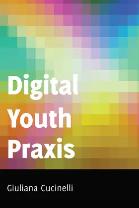 Cucinelli |  Digital Youth Praxis | eBook | Sack Fachmedien