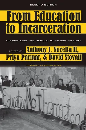 Nocella II / Parmar / Stovall |  From Education to Incarceration | eBook | Sack Fachmedien