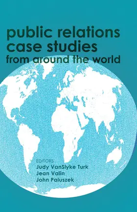 VanSlyke Turk / Valin |  Public Relations Case Studies from Around the World (2nd Edition) | eBook | Sack Fachmedien